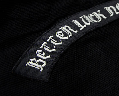 'BETTER LUCK NEXT TIME' 柔術衣 (BLACK)